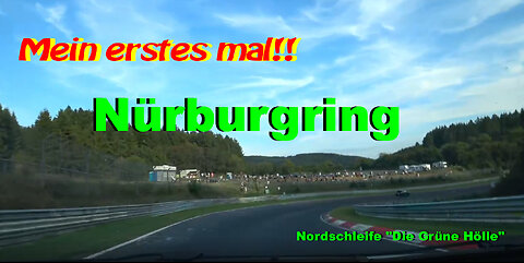 my firts 2 laps on nürburgring