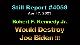 Robert F. Kennedy Would Destroy Joe Biden, 4058