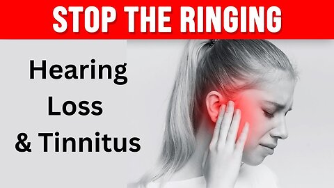 Stop Tinnitus (ringing in the ears) and cure hearing loss