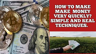 How to make real money quickly with simple methods?