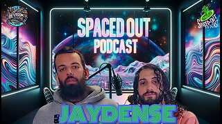 ELEVENTH HOUR with Jaydense | SpacedOut Podcast | 4k