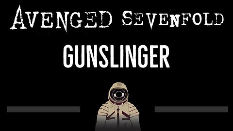 Avenged Sevenfold • Gunslinger (CC) 🎤 [Karaoke] [Instrumental Lyrics]