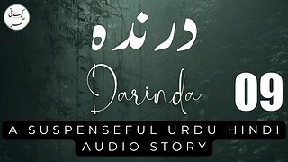 Darinda | Urdu Hindi Story by Tahir Javed Mughal | Part 09