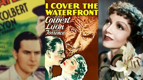 I COVER THE WATERFRONT (1933) Ben Lyon & Claudette Colbert | Crime, Drama, Romance | B&W
