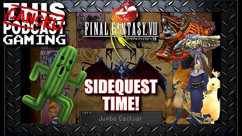 Late Night Gaming: Let's Start the Final Fantasy VIII Sidequests!