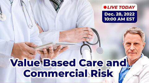 Value-Based Care & Commercial Risk (LIVE)