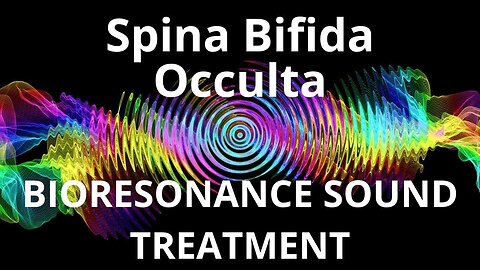 Spina Bifida Occulta _ Sound therapy session _ Sounds of nature
