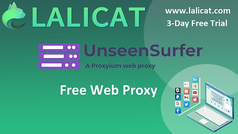 UnseenSurfer Free Proxyium Web Proxy Settings on Lalicat Virtual Browser