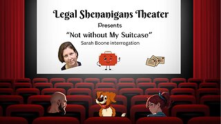 Legal Shenanigans Theater Presents Sarah Boone Interrogation