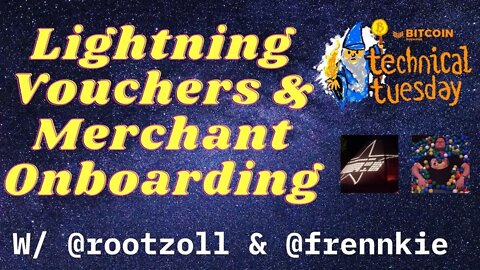 Bitcoin Magazine's Technical Tuesday: Lightning Vouchers And Merchant Onboarding