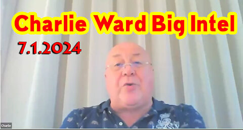 Charlie Ward Big Intel 7.1.2Q24