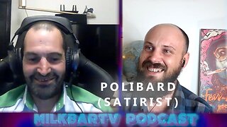 MilkBarTV Podcast #05: Polibard (Satirist)