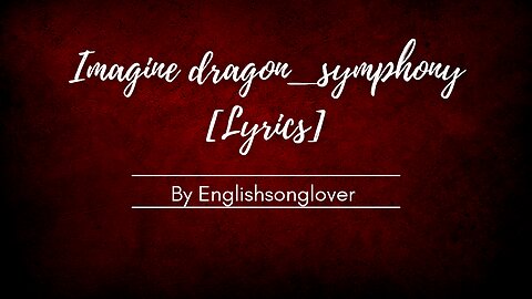 Imagine dragons_symphony[lyrics]