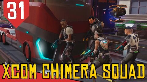 3 Missões em Tempo RECORD - XCOM Chimera Squad #31 [Série Gameplay Português PT-BR]
