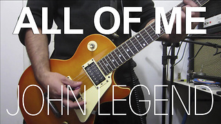 John Legend's 'All Of Me' gets electric guitar cover