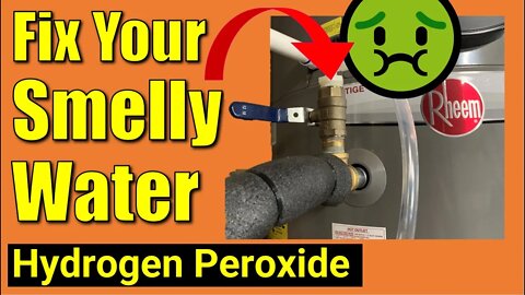 💧Fix Smelly Well Water ● Easy Way to Use Hydrogen Peroxide to Remove Rotten Egg Sulfur Smell