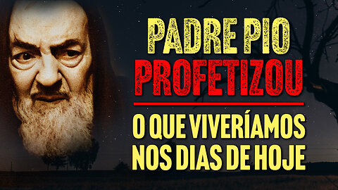 As Profecias do Santo Padre Pio | Cortes Programa Padre Pio