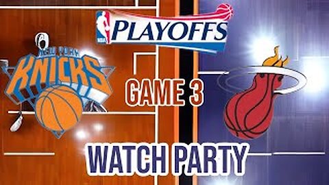 NYC Knicks vs Miami Heat game 3 RD2 Live Watch Party: Join the Excitement