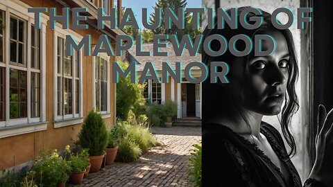 The Haunting of Maplewood Manor