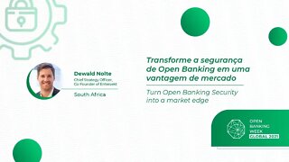 Transforme a segurança de Open Banking em uma vantagem de mercado, Dewald Nolte