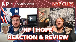 NYP Clips - NF Hope | Music Video Reaction & Review