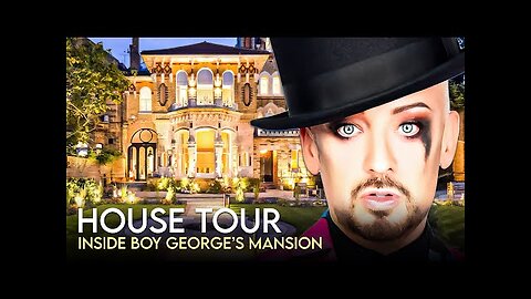 Boy George | House Tour | $20 Million London Mansion & More