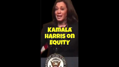 Kamala Harris on Equity: 'Everybody Should End Up In The Same Place"