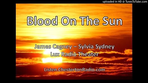 Blood on the Sun - James Cagney & Sylvia Sidney - Lux Radio Theater