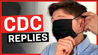 The CDC Finally Responds to Masks, Will This EVER END!