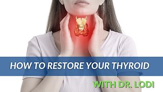 How To Restore Your Thyroid