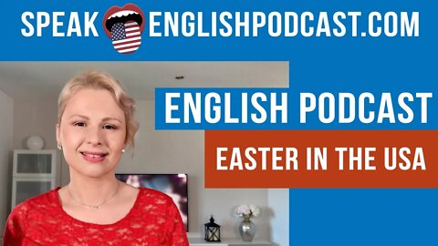 #165 English lesson about Easter – Speak English Podcast