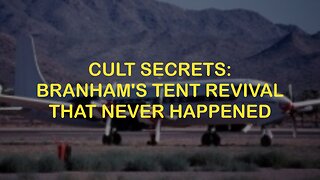Cult Secrets: The Tent Revival That Never Happened