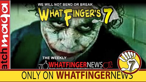 WE WILL NOT BEND OR BREAK: Whatfinger's 7