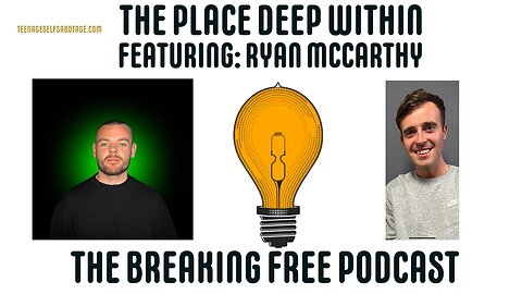 The Place Deep Within: Featuring. Ryan McCarthy.
