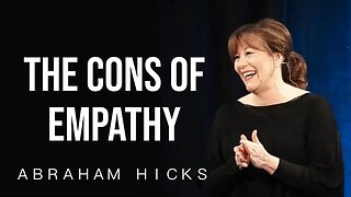 Abraham Hicks—So, You're an Empath...