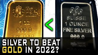 Could Silver Beat Gold In 2022?