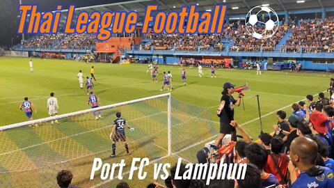 Port FC vs Lamphun Warriors - Opening Night August 14, 2022