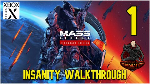 Mass Effect Legendary Edition Insanity Walkthrough / Let's Play