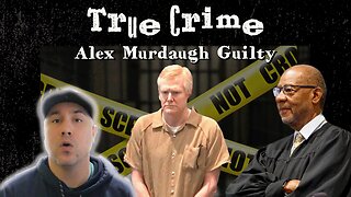 Alex Murdaugh Inside the Mind of a Killer