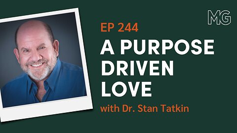 How to Create a Lasting, Healthy Relationship with Dr. Stan Tatkin