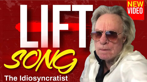 LIFT - The Song - The Idiosyncratist