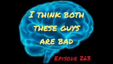 ...BOTH THESE GUYS ARE BAD - WAR FOR YOUR MIND Episode 263 with HonestWalterWhite