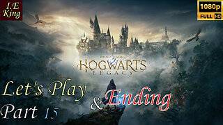 HogwartsLegacy Let's Play Part 15 & Ending