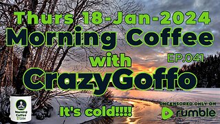 Morning Coffee with CrazyGoffo - Ep.041