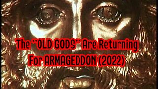 The ''OLD GODS'' Are Returning For ARMAGEDDON (2022)