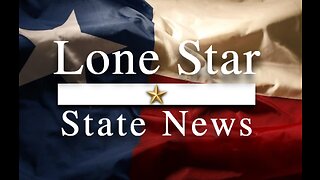 Lone Star State News #72: Ken Paxton, Tony Tinderholt, Wayne Christian, Dade Phelan, George Soros! Packed Texas Sized-Episode!