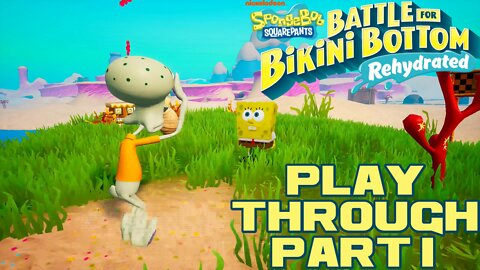 SpongeBob SquarePants: Battle for Bikini Bottom - Rehydrated - Part 1 Playthrough 😎Benjamillion