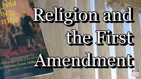 V. Religion And The First Amendment | We Hold These Truths | Lawrence Patton McDonald