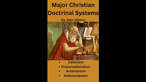 Major Christian Doctrinal Systems, Arminianism, by Jean Gibson