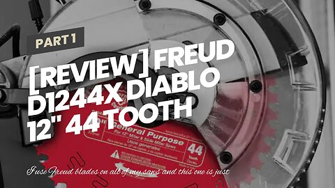 [REVIEW] Freud D1244X Diablo 12" 44 Tooth ATB General Purpose Miter Saw Blade 1" Arbor